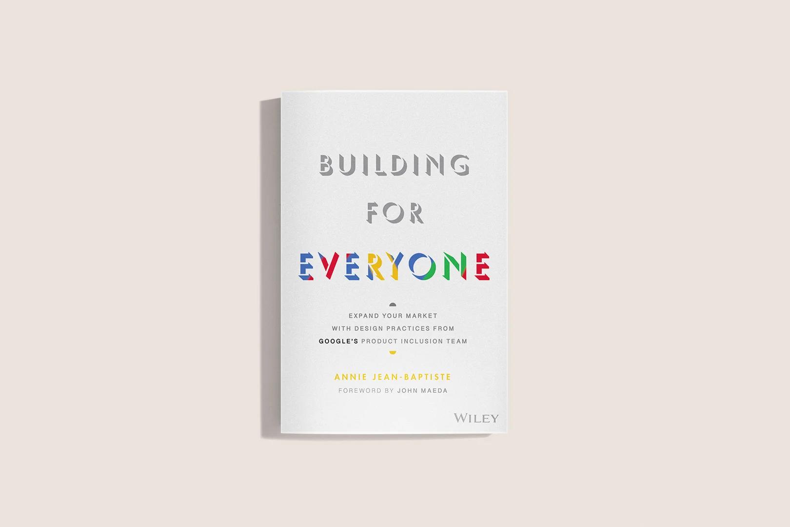 Cover of Building for Everyone. Gray text on a white background with everyone in alternating rainbow colors.